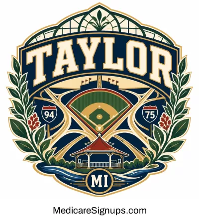 Enroll in a Taylor Michigan Medicare Plan.